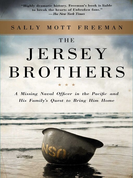 Title details for The Jersey Brothers: a Missing Naval Officer in the Pacific and His Family's Quest to Bring Him Home by Sally Mott Freeman - Available